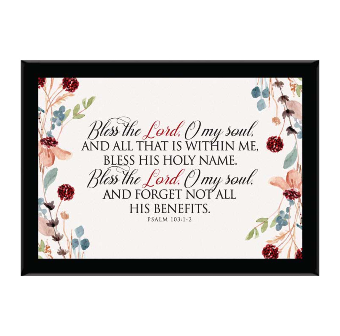 Bless The Lord O My Soul and all that is