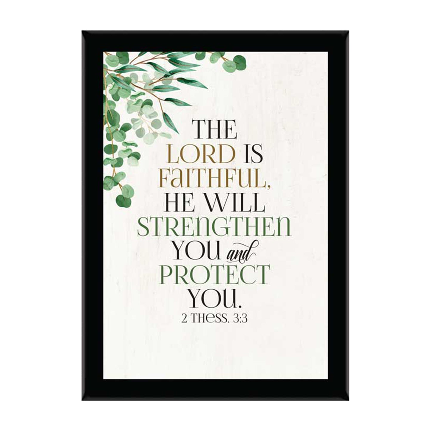 The Lord Is Faithful He Will Strengthen