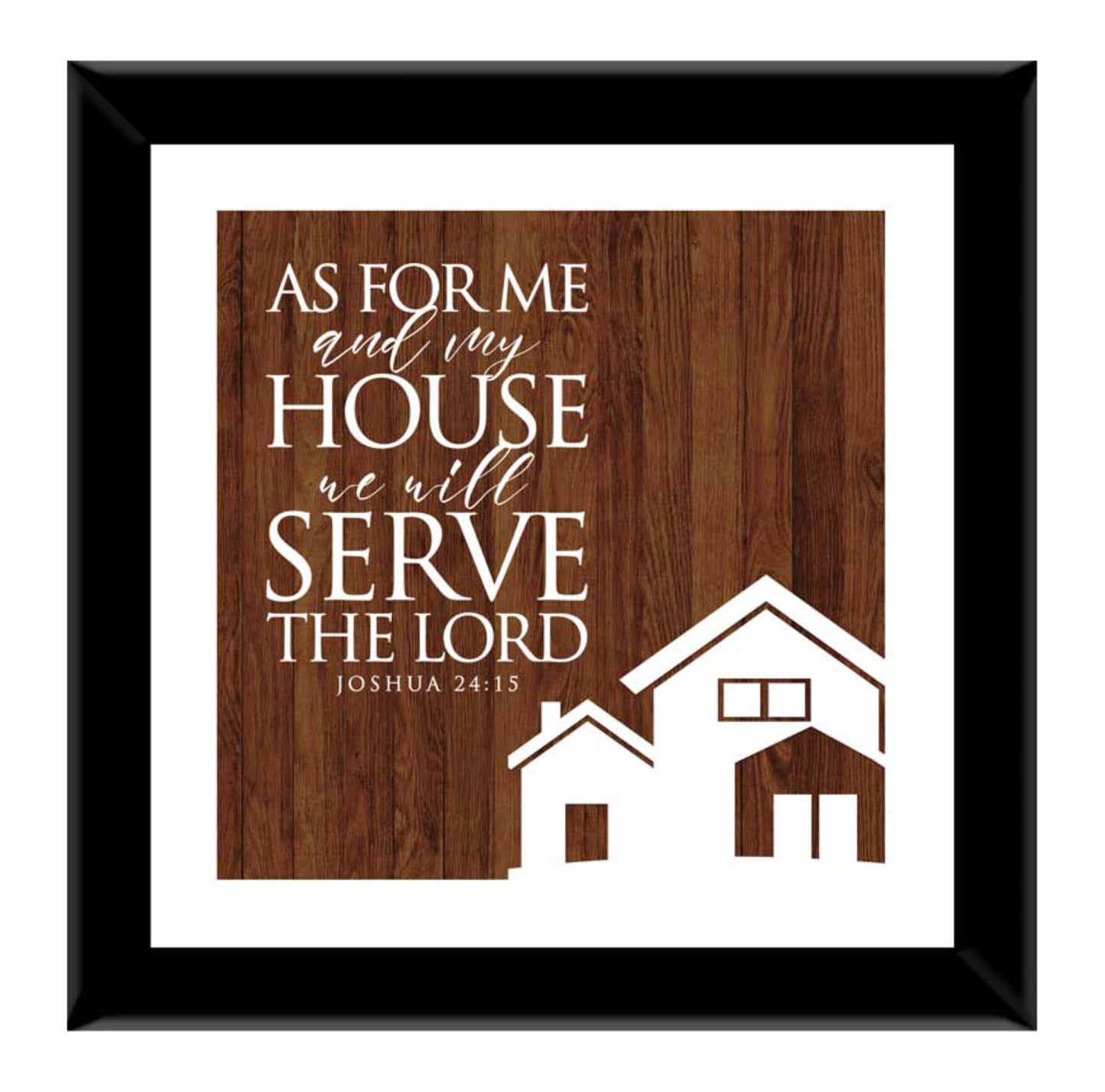 As For Me And My House - Josh 24:15