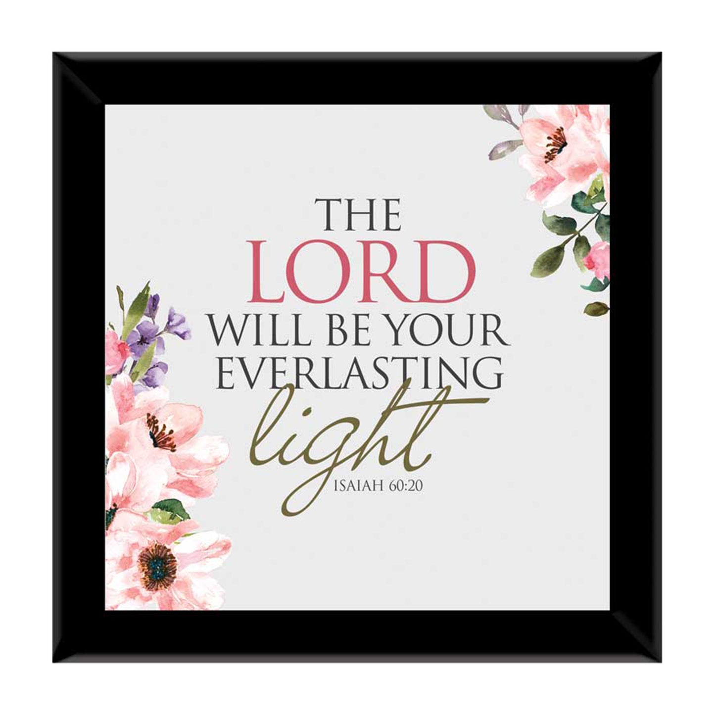 The Lord Will Be Your Everlasting Light - Isa 60:20