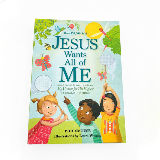 Jesus Wants All of Me - 365 Devotions for Kids