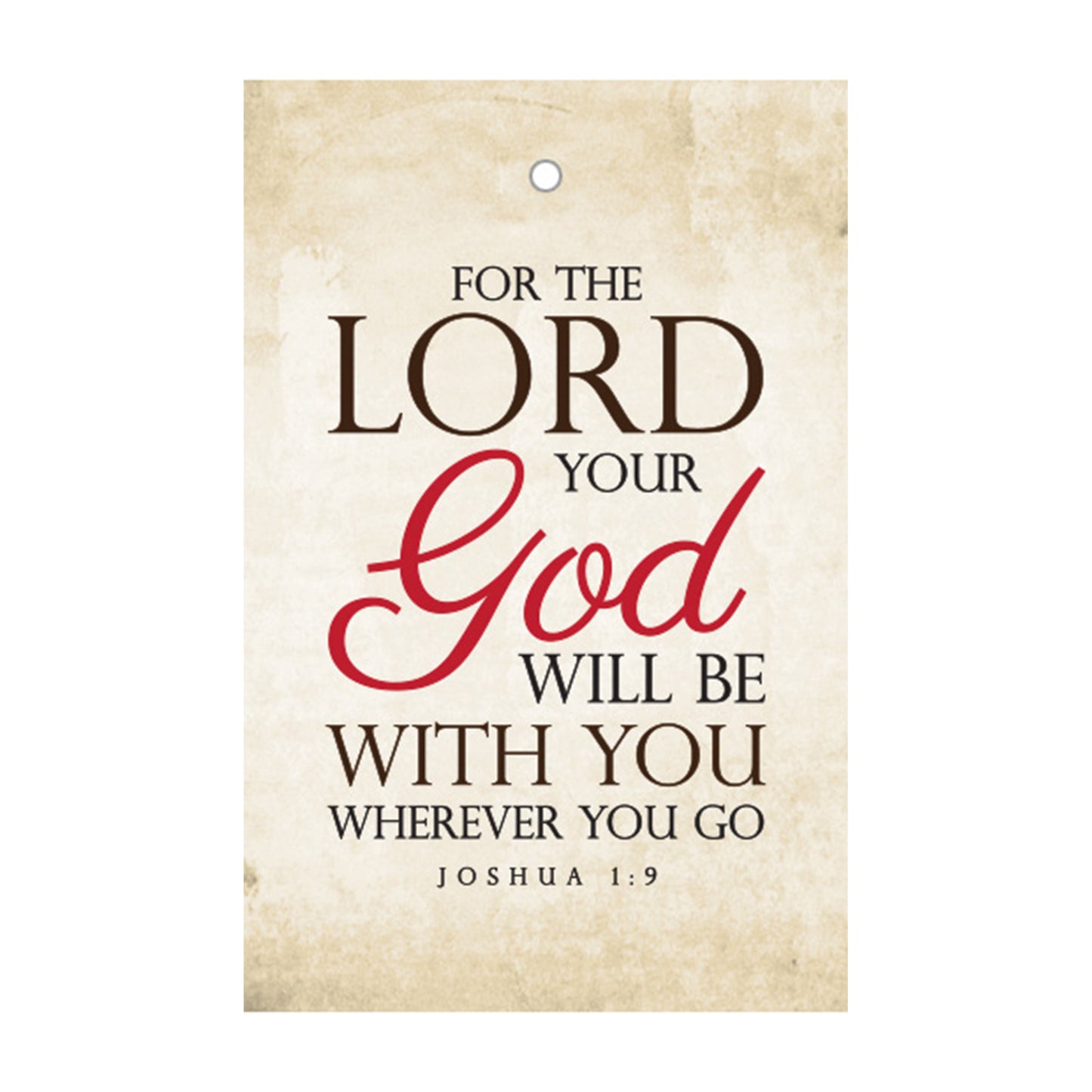 For The Lord Your God Will Be With You