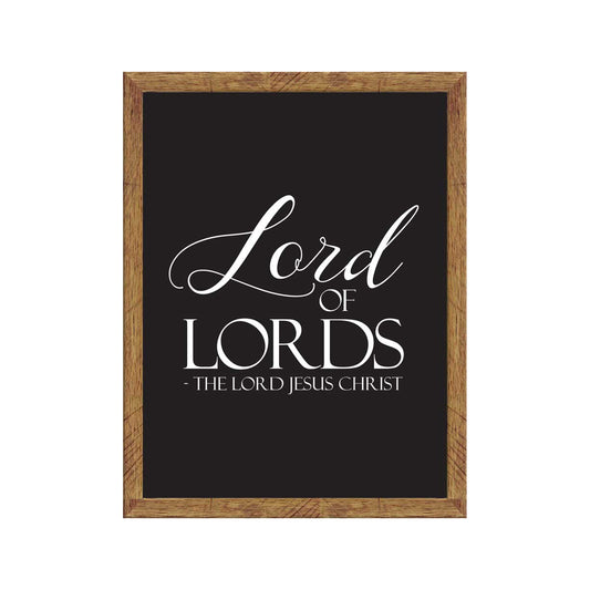 Lord of Lords - The Lord Jesus Christ