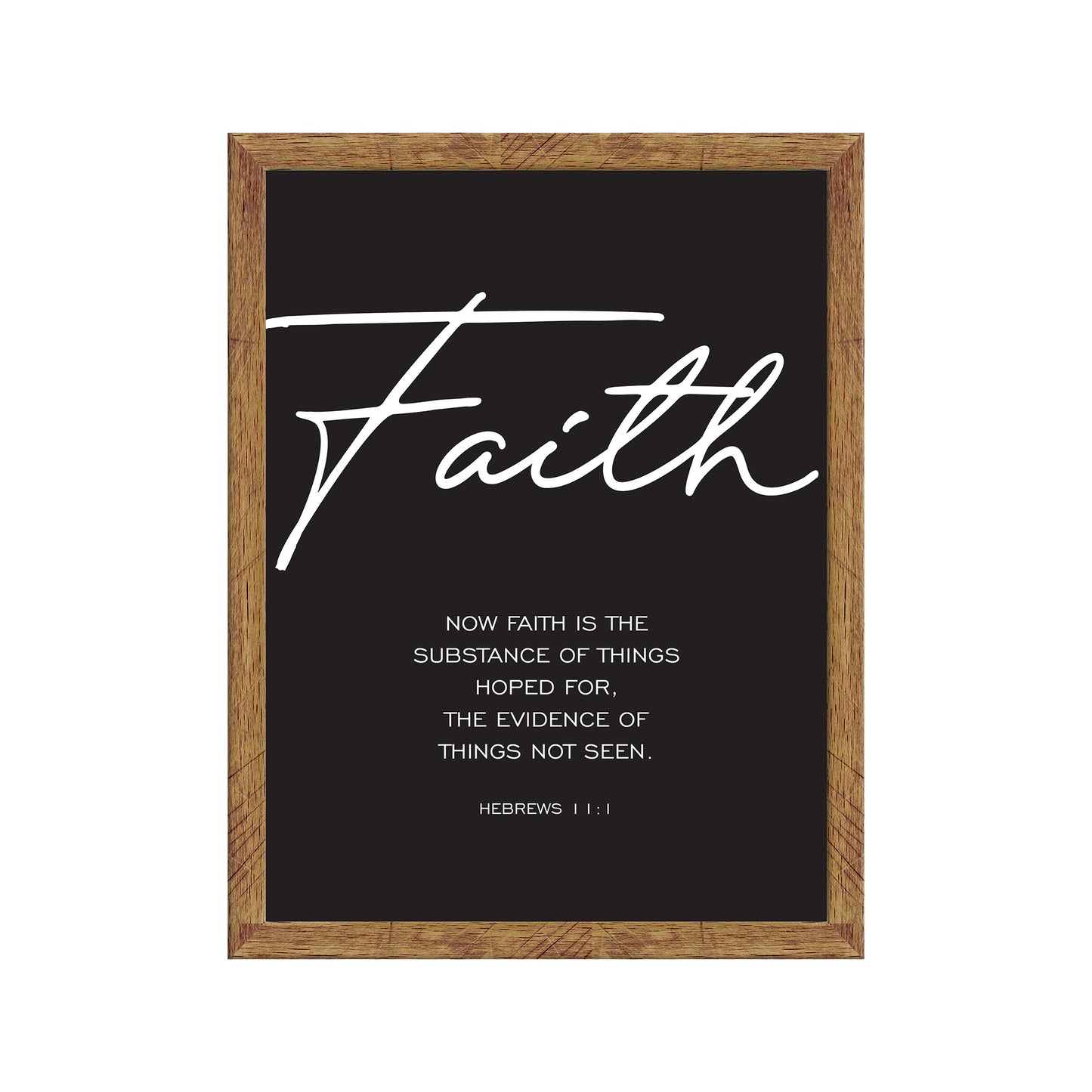 Faith, Now Faith is the substance of things