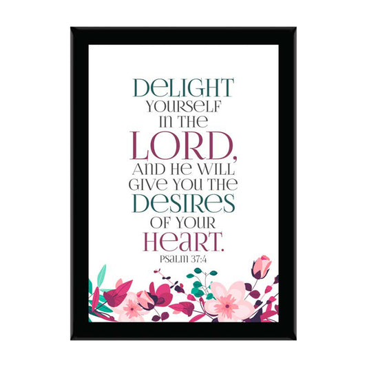 Delight Youself In The Lord