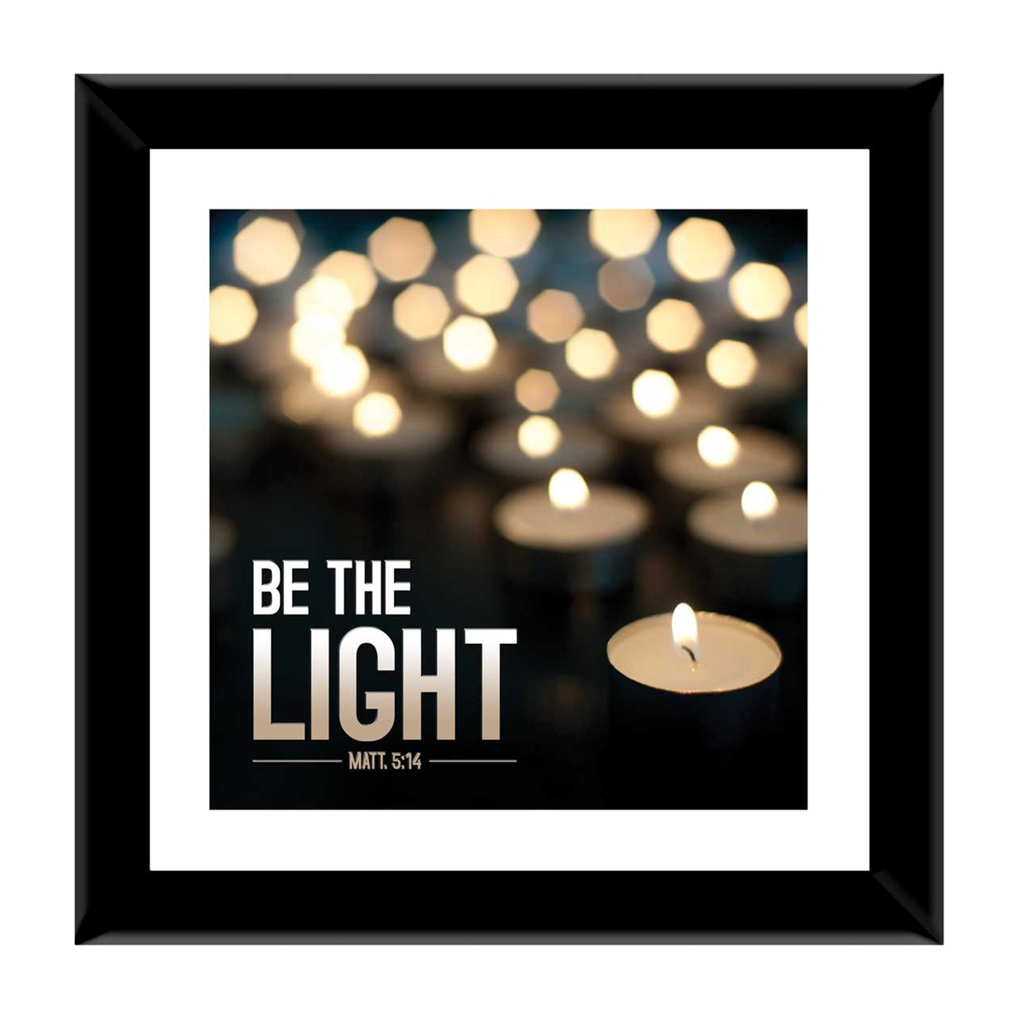 Be The Light - Matt 5:14