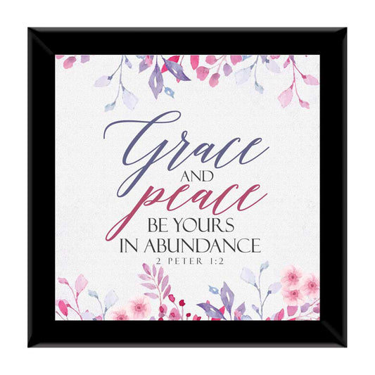 Grace And Peace Be Yours In Abundance - 2 Pet 1:2