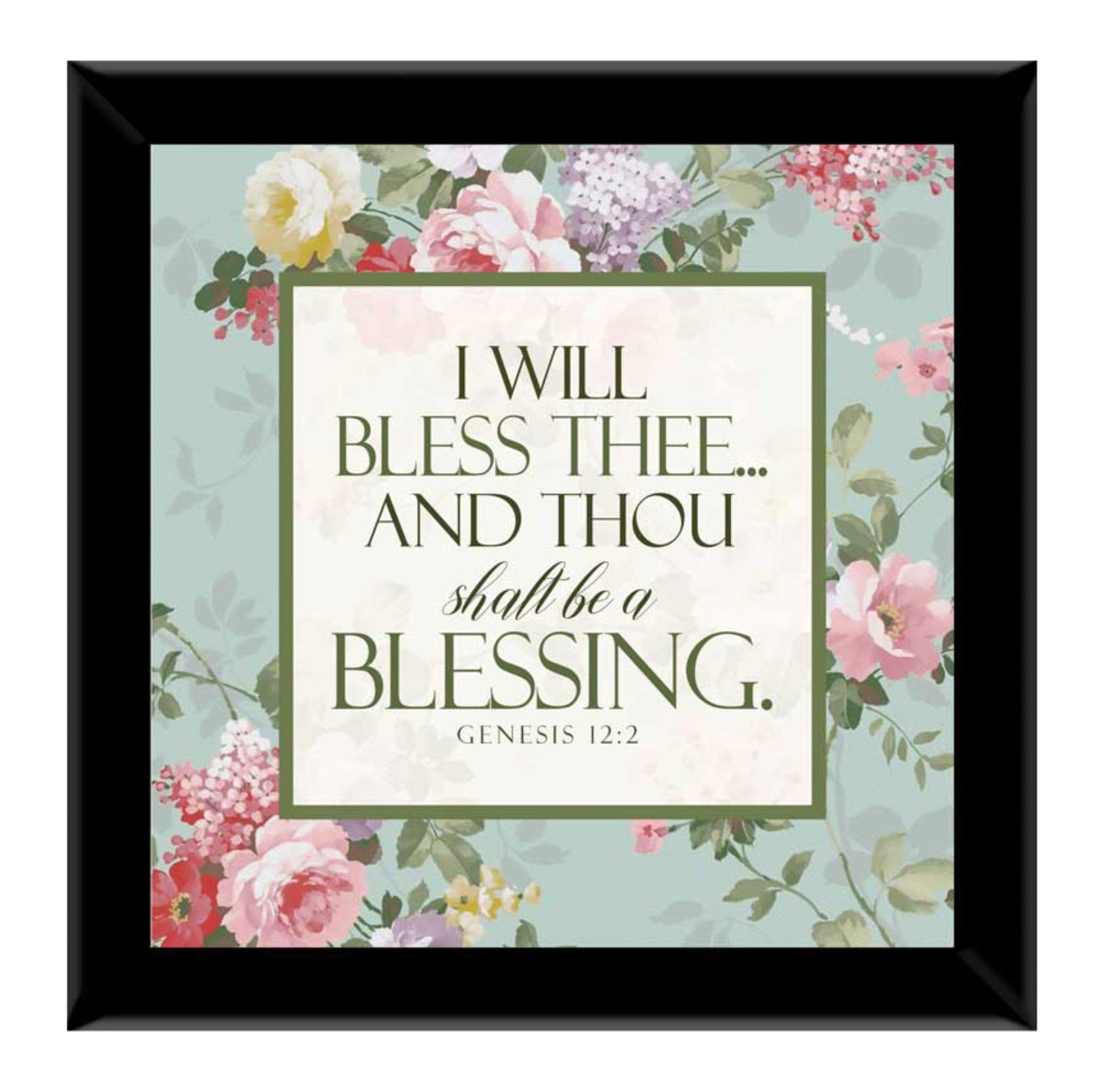 I Will Bless Thee And Thou Shalt Be A Blessing - Gen 12:2