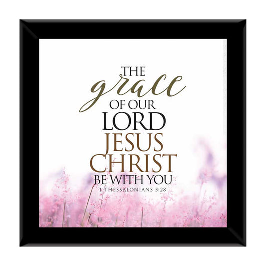 The Grace Of Our Lord Jesus Christ - 1 Thess 5:28