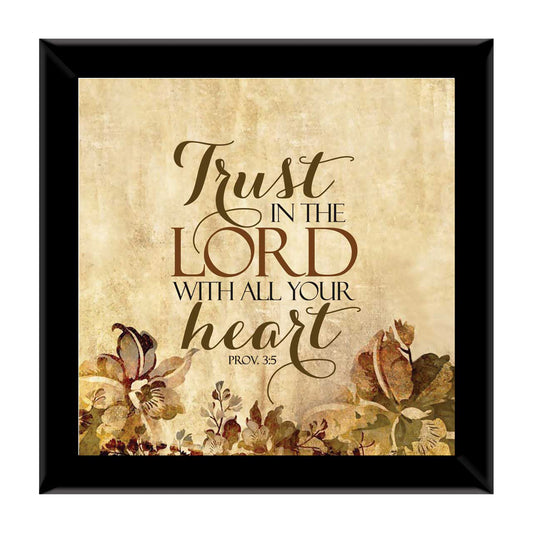 Trust in the Lord  - Prov 3:5