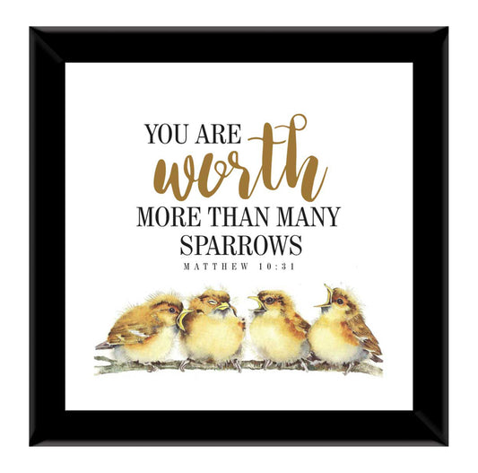 You Are Worth More Than Many Sparrows