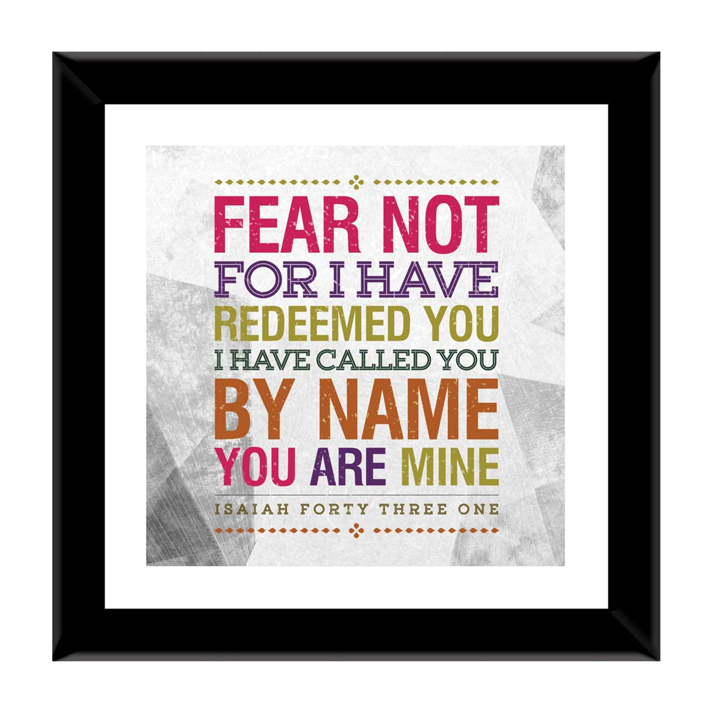 Fear Not For I Have Redeemed You