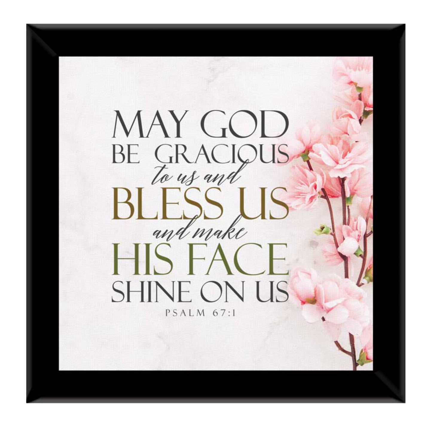 May God Be Gracious to Us - Ps 67:1