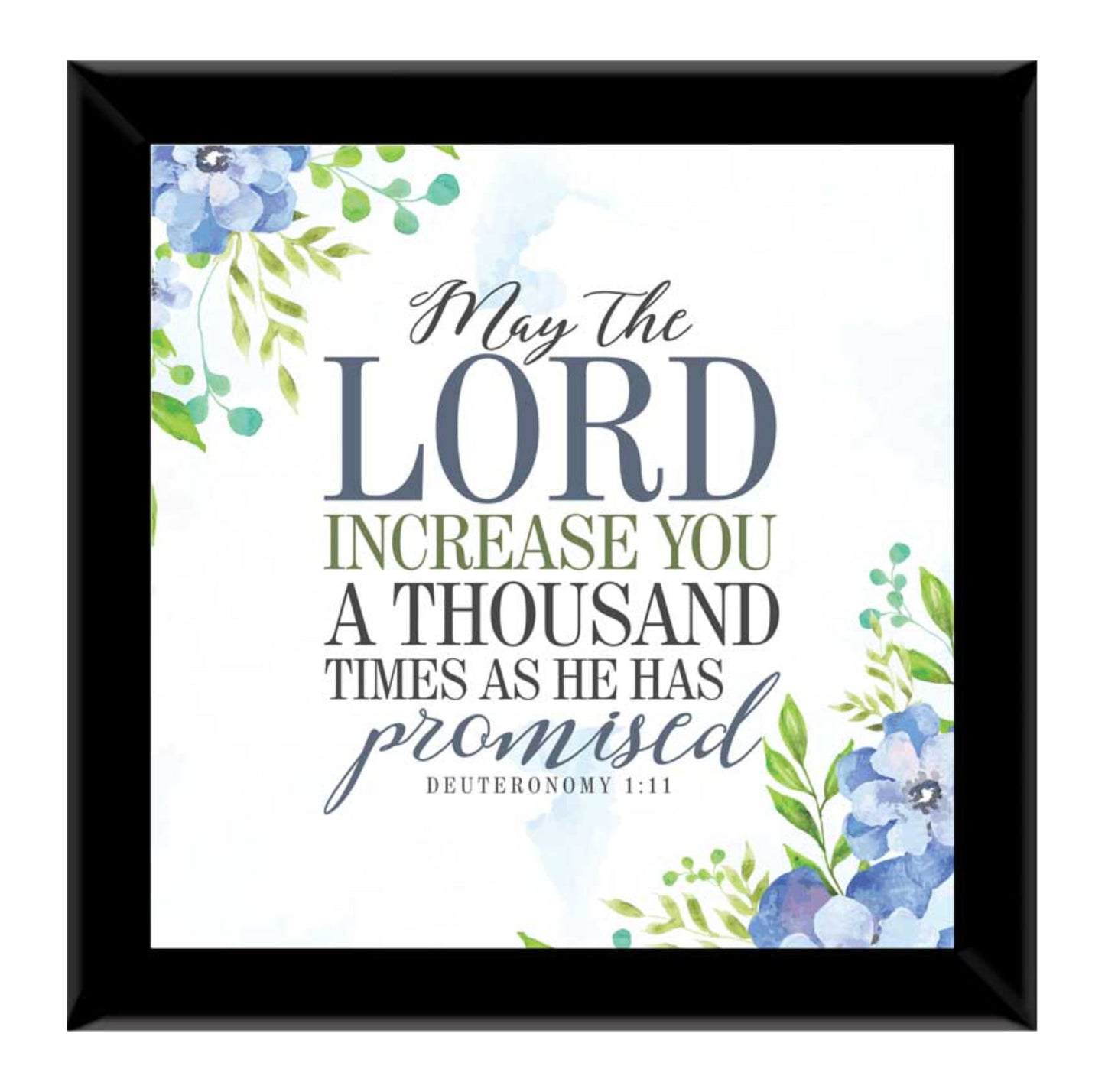 May The Lord Increase You A Thousand - Deut 1:11