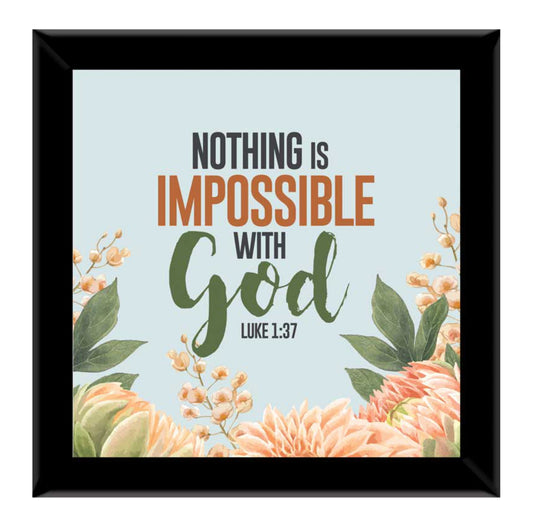 Nothing Is Impossible With God - Luke 1:37