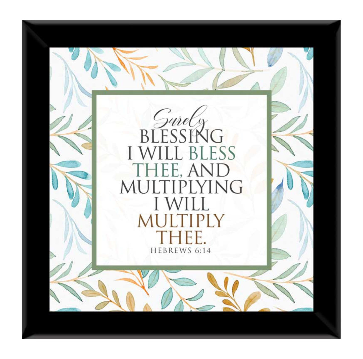 Surely Blessing I Will Bless Thee - Heb 6:14