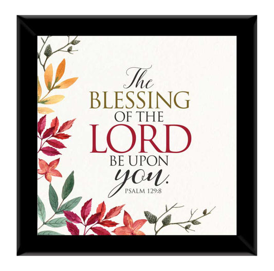 The Blessing Of The Lord Be Upon You - Ps 129:8