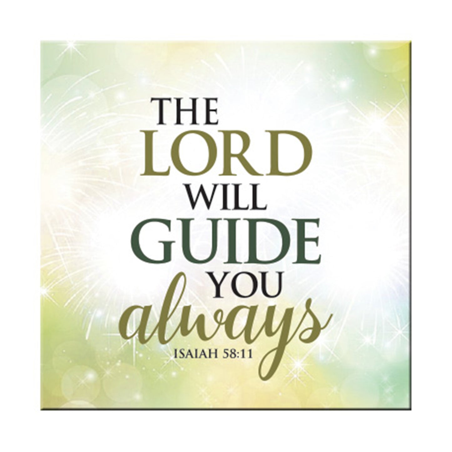 The Lord Will Guide You Always